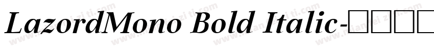 LazordMono Bold Italic字体转换